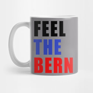 Feel The Bern Mug